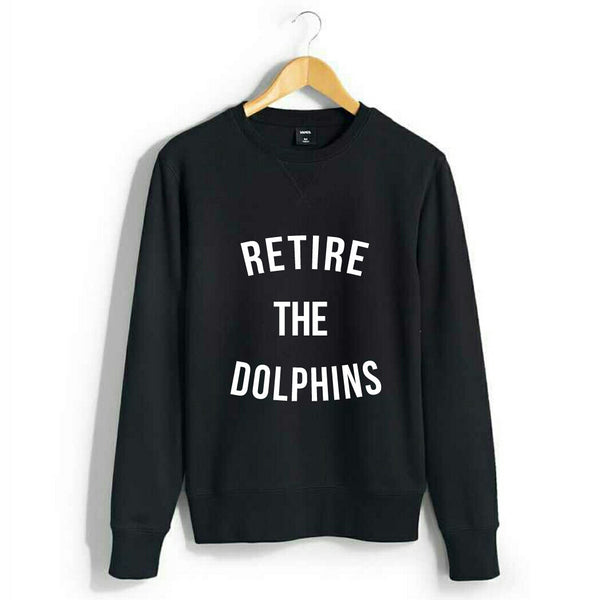 Retire the Dolphins Sweatshirt - Wilddtail